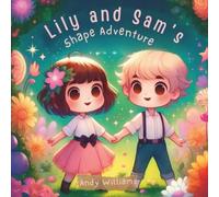 Andy Williams Lily & Sam's Shape Adventure Paperback Book Andy Williams Multicolor