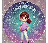 Andy Williams Marie's Starry Adventure Paperback Book Andy Williams Multicolor