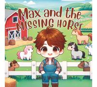 Andy Williams Max & the Missing Horse Paperback Book Andy Williams Multicolor