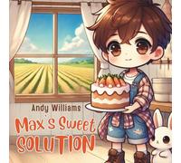 Andy Williams Max's Sweet Solution Paperback Book Andy Williams Multicolor