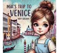 Andy Williams Mia's Trip to Venice Paperback Book Andy Williams Multicolor