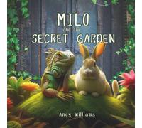 Andy Williams Milo & the Secret Garden Paperback Book Andy Williams Multicolor