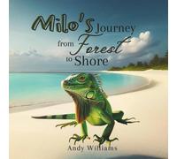 Andy Williams Milo's Journey: From Forest to Shore Paperback Book Andy Williams Multicolor