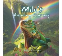 Andy Williams Milo's Rainbow Journey Paperback Book Andy Williams Multicolor