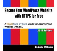 Andy Williams Secure Your WordPress Website with HTTPS for free: A Visual Andy Williams Multicolor