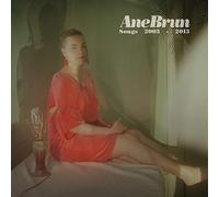Ane Brun - Songs 2003-2013