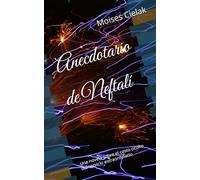 Anecdotario de Neftalí: Una novela sobre el costo oculto del servicio extraordinario