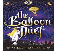Aneesa Marufu The Balloon Thief Paperback Book Aneesa Marufu Multicolor