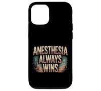 Anesthesia Always Wins Anesthesiologist Jokes - Case for iPhone 12/12 Pro