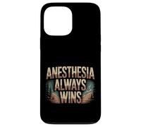 Anesthesia Always Wins Anesthesiologist Jokes - Case for iPhone 13 Pro Max