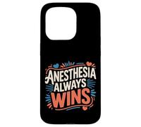 Anesthesia Always Wins Anesthesiologist Jokes |- Case for iPhone 15 Pro