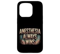 Anesthesia Always Wins Anesthesiologist Jokes - Case for iPhone 15 Pro