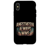 Anesthesia Always Wins Anesthesiologist Jokes - Case for iPhone X/XS