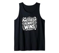 Anesthesia Always Wins - Funny Nurse Anesthetist Tank Top