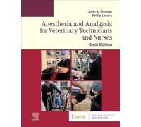 Anesthesia and Analgesia for Veterinary Technicians and Nurses (Evolve: Student Resources)