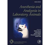 Anesthesia and Analgesia in Laboratory Animals (American College of Laboratory Animal Medicine)