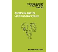 Anesthesia and the Cardiovascular System : Annual Utah postgraduate course in anesthesiology 1984