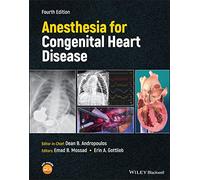 Anesthesia for Congenital Heart Disease