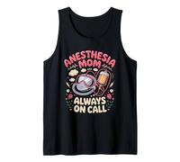 Anesthesia Mom Always on Call Anesthesiologist CRNA Tank Top
