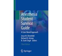 Anesthesia Student Survival Guide: A Case-Based Approach