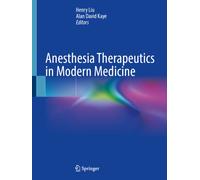 Anesthesia Therapeutics in Modern Medicine