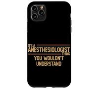 Anesthesiologist | Anesthesia Doctor Case for iPhone 11 Pro Max