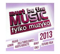 Aneta Rzewnicka - Various Artists: Must Be The Music 2013 [2CD]