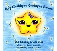 Ang Chubbyng Gamayng Bituon: The Chubby Little Star