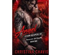 Angel: A Storm Reapers MC Savannah, GA Chapter Book One
