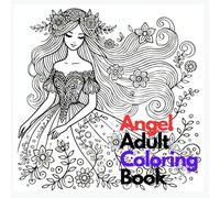 Angel Adult coloring book: Adult coloring book