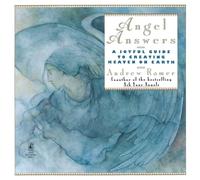 Angel Answers: Creating Heaven on Earth