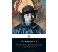 Angel at the Earth's Extreme : Collected Poems