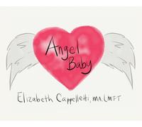 Angel Baby: A book for children about miscarriage
