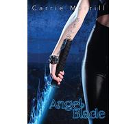 Angel Blade: Book 1 of the Angel Blade Series