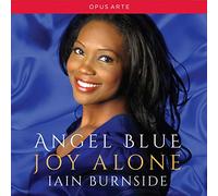 Angel Blue - Joy Alone [Opus Arte: OACD9020D]