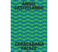 Angel Castellanos Copacabana Palace /anglais