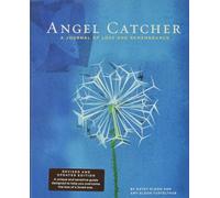 Angel Catcher: a Grieving Journal: A Journal of Loss and Remembrance (Dan Eldon)