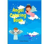 Angel Coloring Book: Children's Angel Coloring Book for ages 3-8