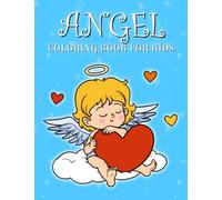 Angel Coloring Book for Kids: Gorgeous Coloring Pages of Kawaii Angel