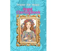 Angel Coloring Book: Prayer for Peace (Dream in Colors)
