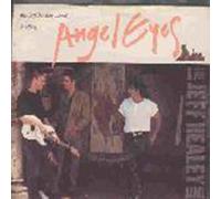 Angel Eyes Jeff Healey Band, The 7" 45