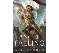 Angel Falling: A Noir Fantasy Thriller: 1 (Ambassador Azshael Series)