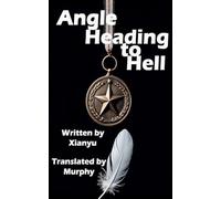 Angel Heading to Hell: 1 (Miss Qiu)