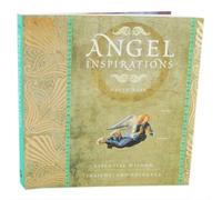 Angel Inspirations: Essential Wisdom, Insight and Guidance