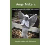 Angel Makers: How the Victorians encouraged Baby Farming