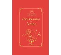 Angel messages for aries 2026 By Kelliena: Daily messages from your angel: 6