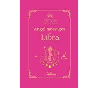 Angel messages for Libra 2026 By Kelliena: Daily messages from your angels: 12 (Angel Messages for 2026 by Kelliena)