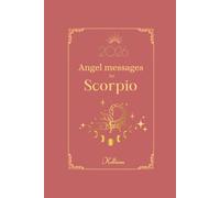 Angel messages for Scorpio 2026 By Kelliena: Daily messages from your angels: 8