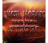 Angel Moraes - Back from Stereo [VINYL]