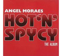 Angel Moraes - Hot N Spicy-The Album